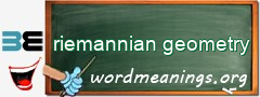 WordMeaning blackboard for riemannian geometry